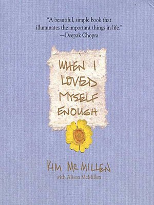 cover image of When I Loved Myself Enough